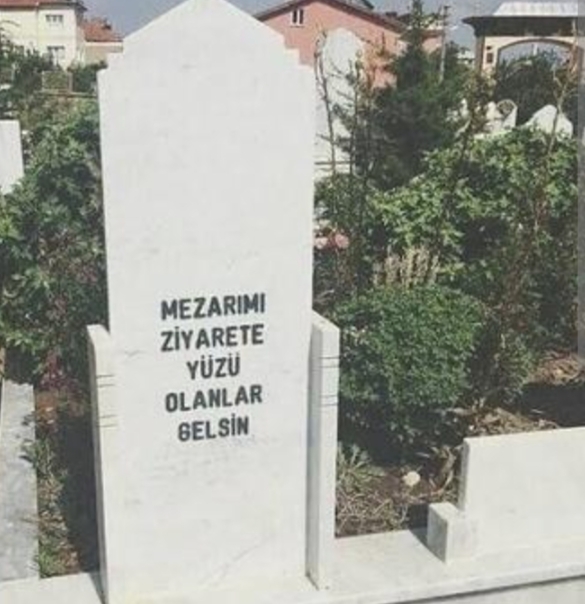Öldüğünüzde mezar taşınıza ne yazılsın istersiniz?