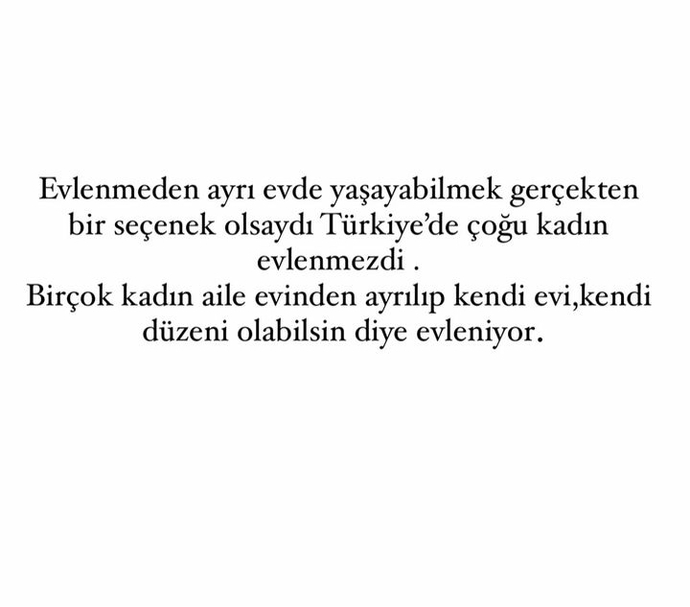 Kadınlar kendi evim olsun diye mi evleniyor?