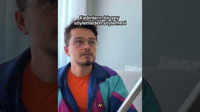 Kadınlar konuşmadan mı anlatır?