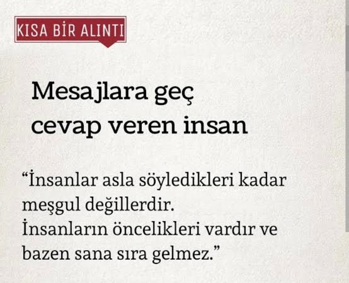 Mesajlaştığınız birisi size sürekli geç cevap verirse ne yaparsınız?