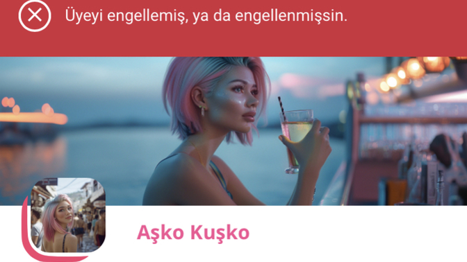 Sevgilim beni engelledi ne yapmam lazım?