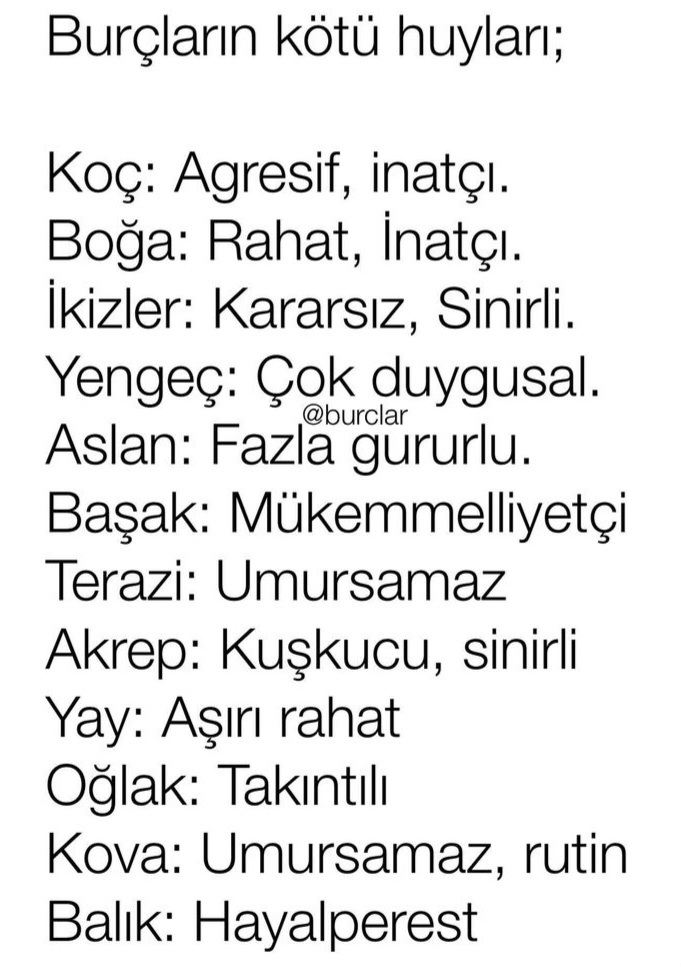 Burcunuzun kötü huyları nelermiş?