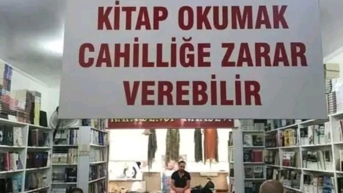 Kitap okumayanla olmaz değil mi?