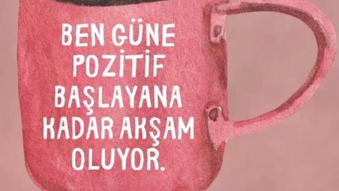 Hayata pozitif mi yaklaşırsınız?
