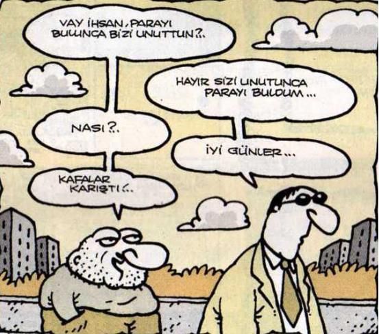 Parayı bulunca değişirmisiniz sizce?