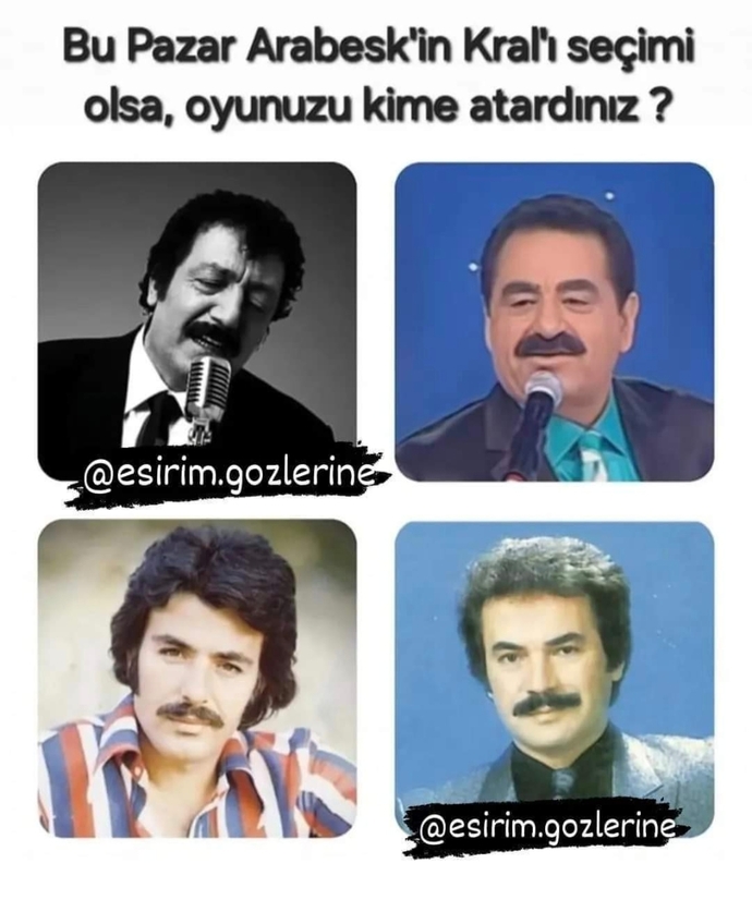 Sizin için Arabeskin kralı kimdir?