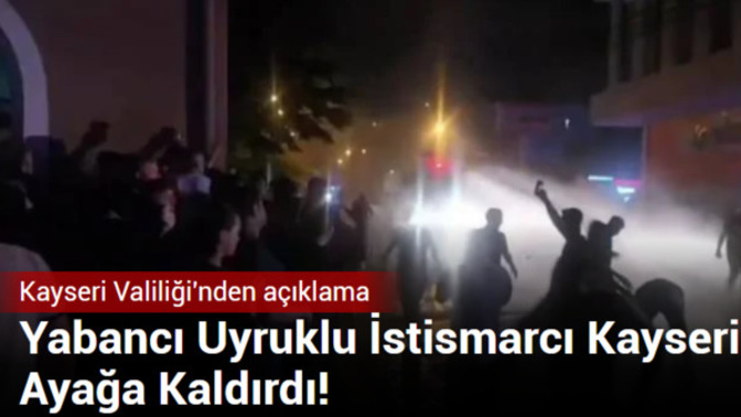 Kayseri'de bir Suriyeli 6 yaşındaki Türk çocuğa cinsel istismarda bulundu. Halk, sokağa çıktı. Ne düşünüyorsunuz?