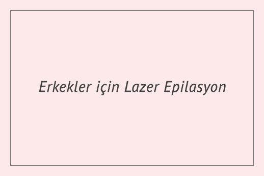 Kadınlar için sayısız lazer epilasyon merkezi varken erkekler için neden yok?