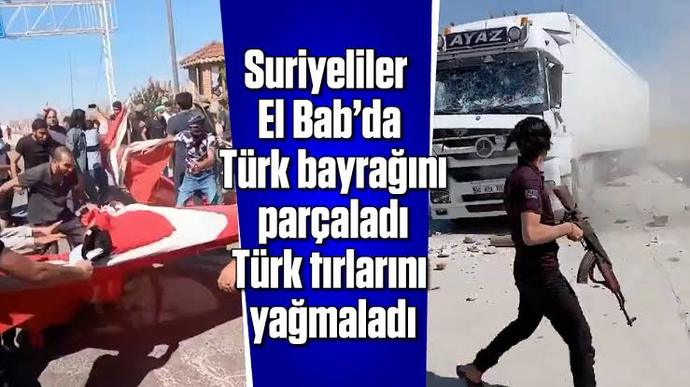 Suriyeliler Türk bayrağını parçaladı?