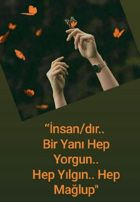 Şu sıralar yorgun musun, yoksa yılgın mı?