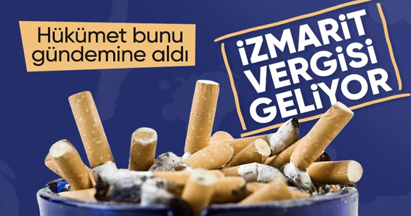 Vergide yeni level: Sigaraya izmarit vergisi geliyor, hergün yeni bir vergi sıradaki vergi sizce ne olur?