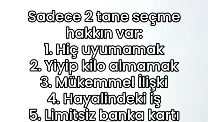 Seçeneklerden hangisini seçerdin?
