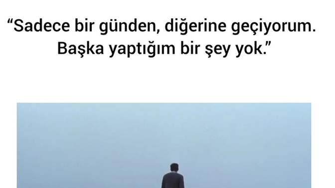 Her günün aynı mı geçiyor?