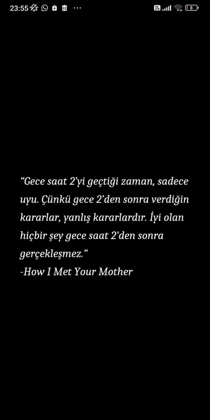 Doğru bir karar verip, gece ikiden önce uyumak 😒