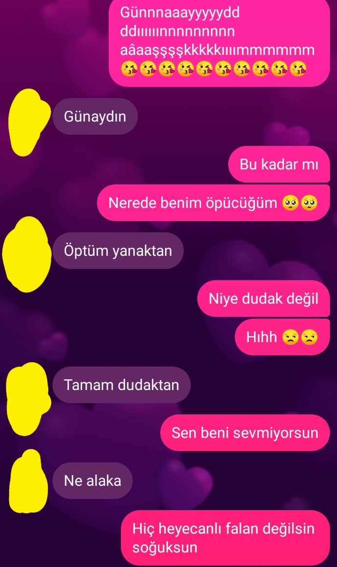 Sizce, beni, sevmiyor mu?