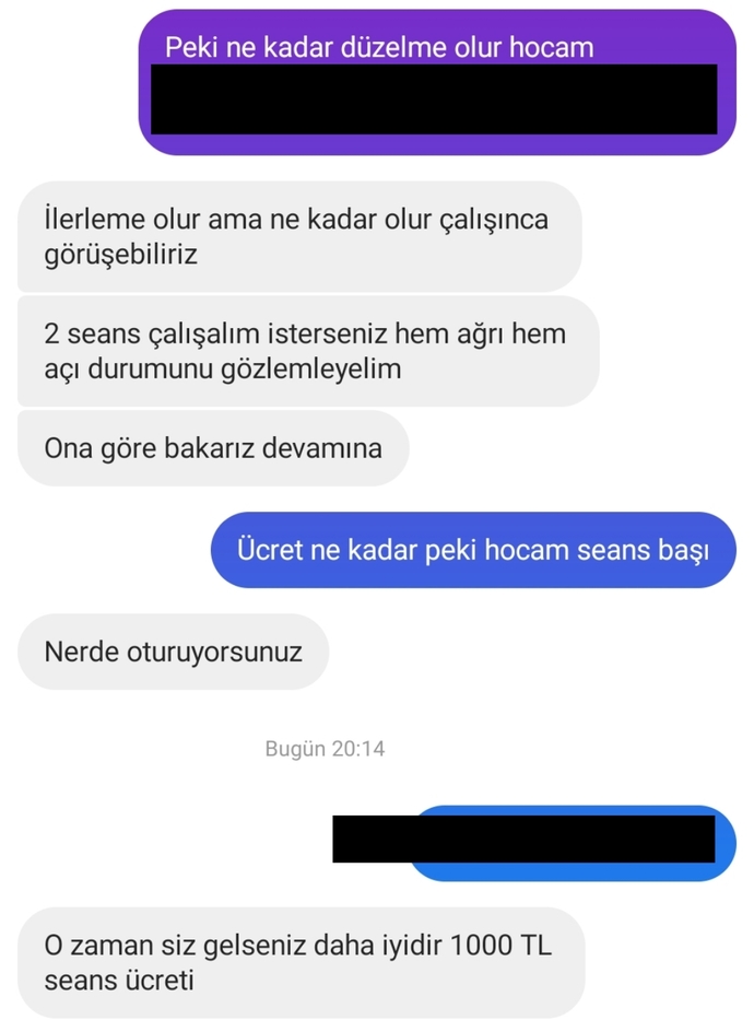 Arkadaşlar her seans için istediği ücret bana çok geldi. Sizce ben mi fakirim ya?
