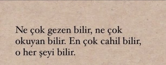 Sizce çok gezen mi bilir çok okuyan mı?