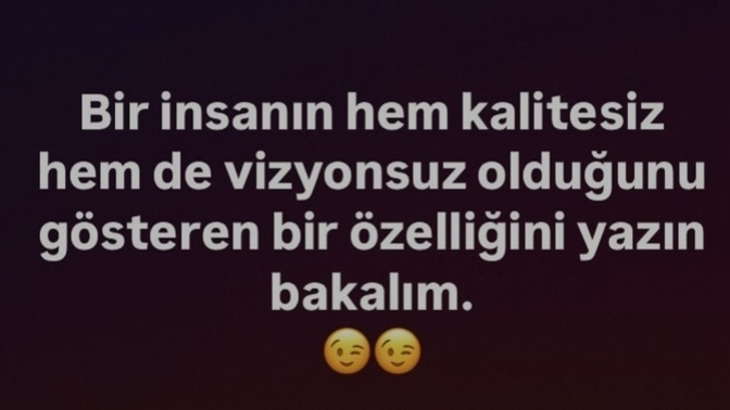 Bir insanın kalitesiz ve vizyonsuz olduğunu gösteren özellikler nelerdir?