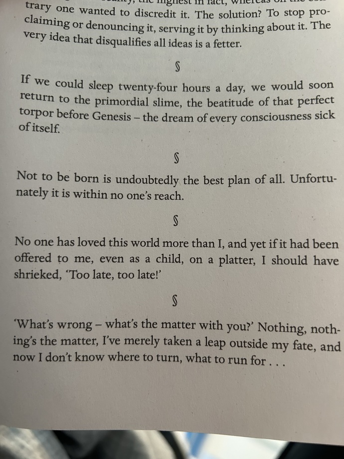 Not to be born is undoubtedly the best plan of all. Unfortunately it is within no one’s reach.