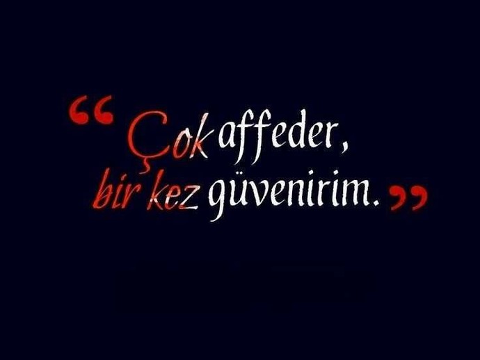 İnsanları kolay kolay affeder misin?