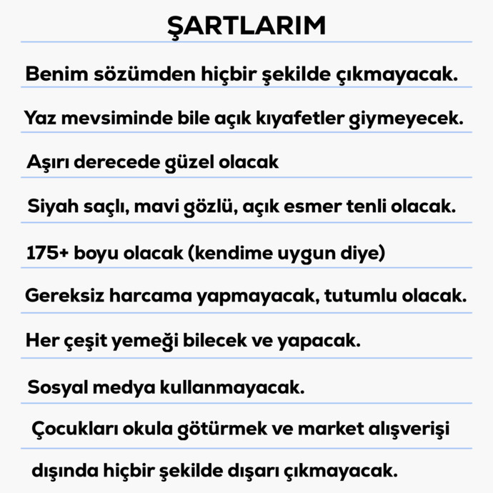 Bir kadından beklentilerim! Şartlarım normal mi?