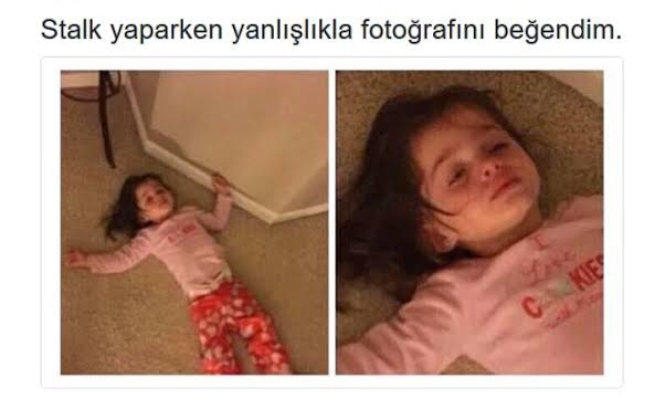 Stalk yaparken yanlışlıkla beğendiğiniz oldu mu?