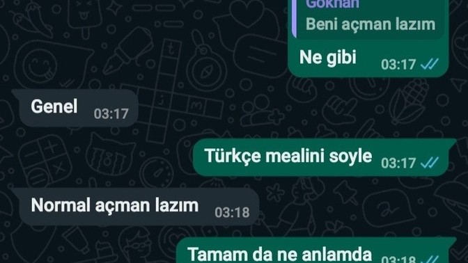 Beni açman lazım ne demek acil cevap?