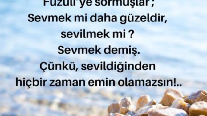 Sevmek mi daha güzeldir, sevilmek mi?
