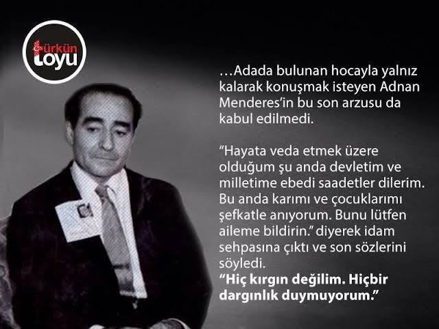 Bir Türk milliyetcisi olarak büyük başbakanımız Adnan Menderesi rahmetle anıyorum. bu millet seni unutmayacak?