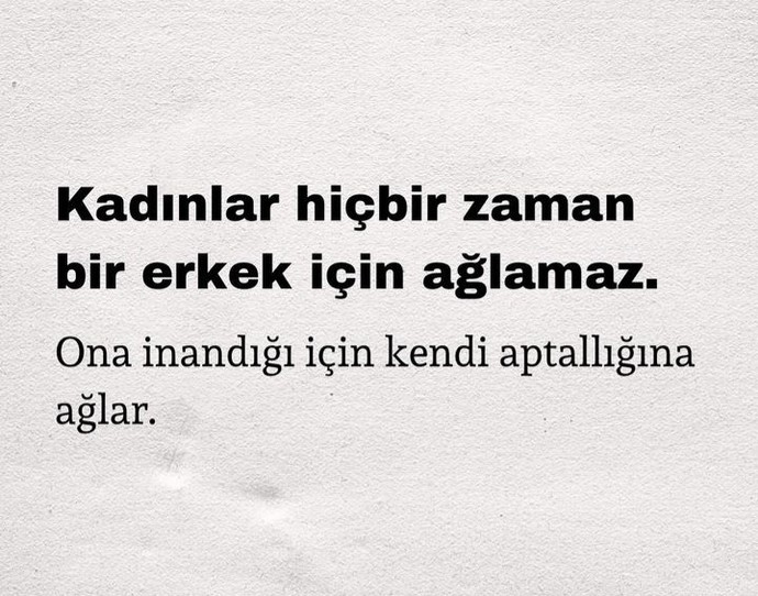 Kadınlar bir erkek için ağlar mı cidden?