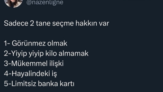 Siz bunlardan hangi ikisini seçerdiniz?
