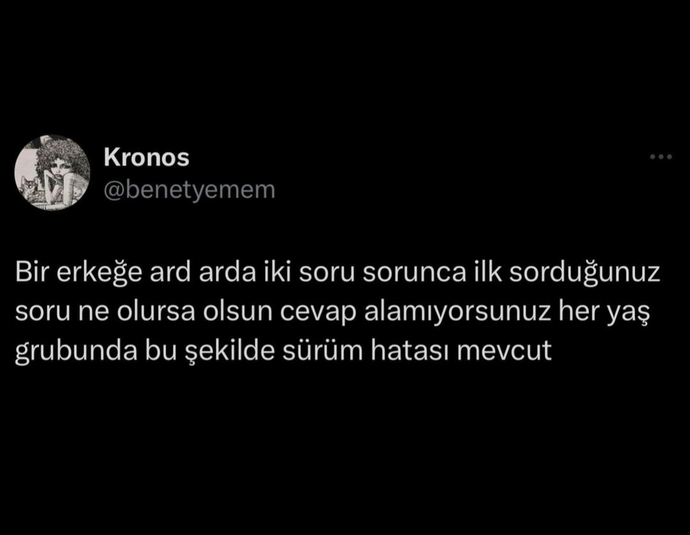 Erkekler işlerine gelmediği sorulara cevap vermiyor mu?