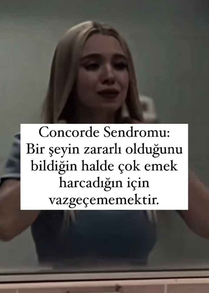 Hiç concorde sendromu yaşadınız mı?
