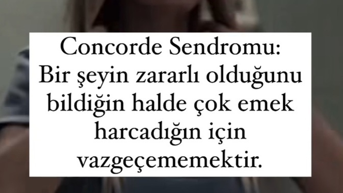 Hiç concorde sendromu yaşadınız mı?