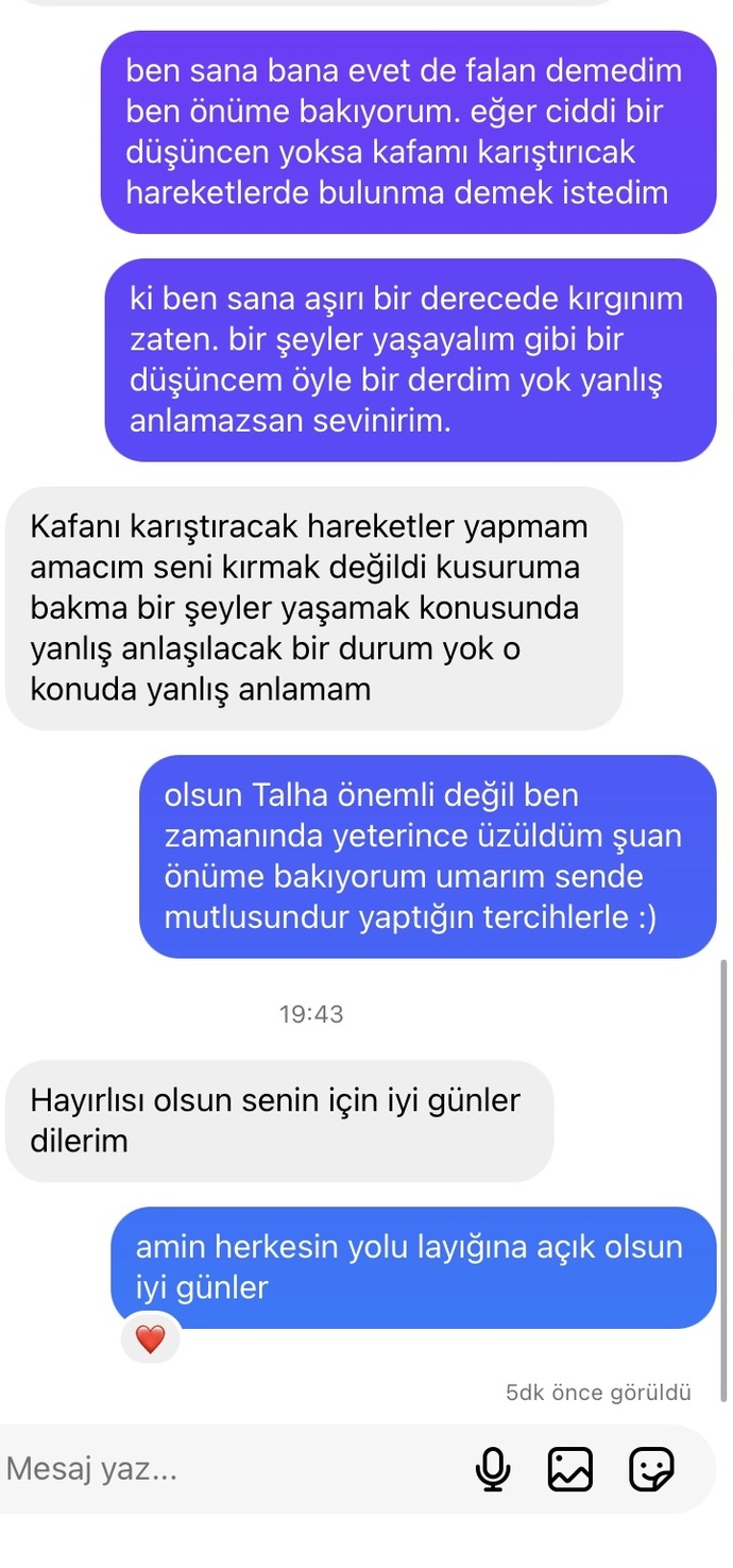 Eski konuştuğum erkek istek atmıştı kabul ettim ama hiçbişey yazmadı. o yazmayınca ben yazdım sizce cevapları nasıl ne istiyor?