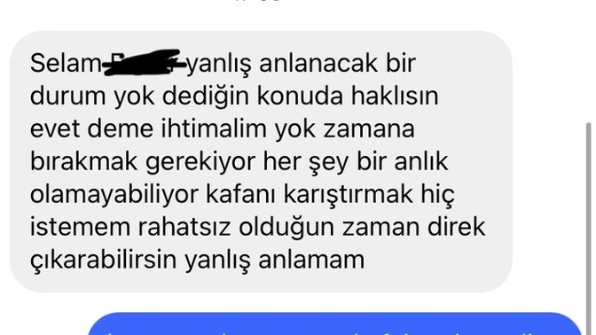 Eski konuştuğum erkek istek atmıştı kabul ettim ama hiçbişey yazmadı. o yazmayınca ben yazdım sizce cevapları nasıl ne istiyor?