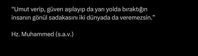 Peygamber efendimizin böyle bir sözü var ama anlamadım bu konuyu?
