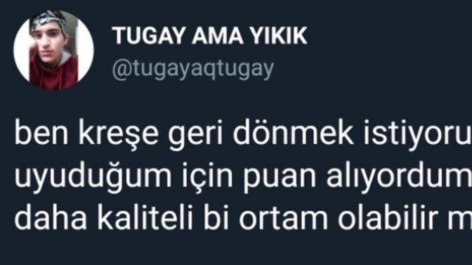 Özlediğiniz ve geri dönmek istediğiniz bir zaman var mı?