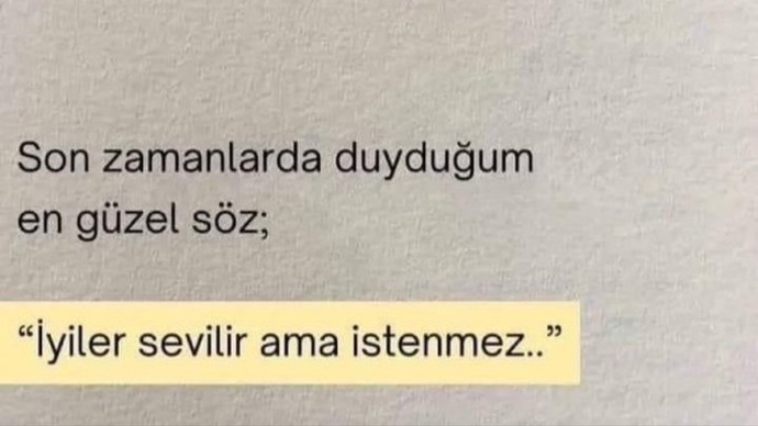 Okuduğunuz en güzel söz nedir?