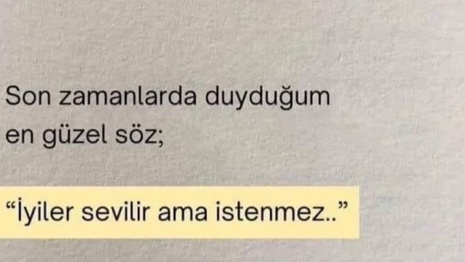 Okuduğunuz en güzel söz nedir?