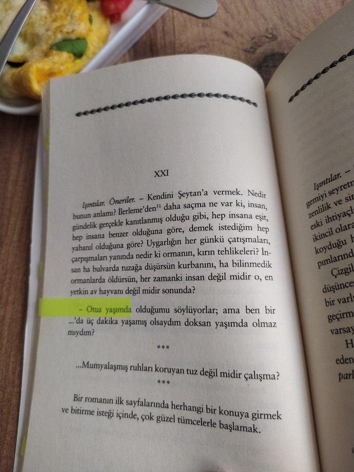 Okuduğunuz kitaplardan etkilendiğiniz bir cümle bırakır mısınız?