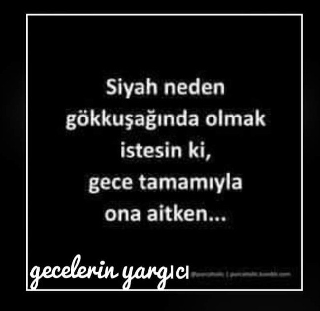Geceye dair bir söz bırak desem?