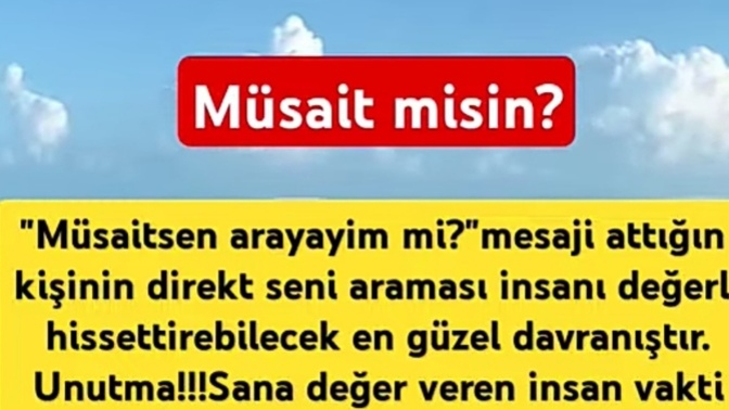 Sizi "değerli" hissetiren (ler) var mı?