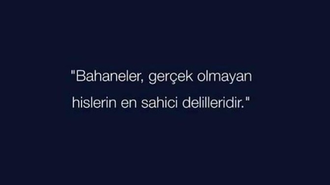 Bahanelerinizin arkasına sığınırmısınız?