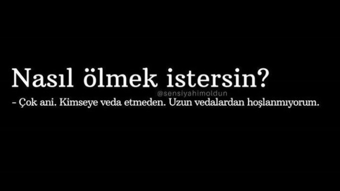 Nasıl ölmek istersin?