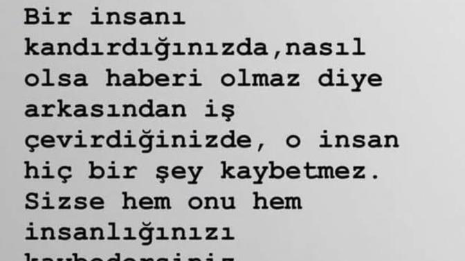 Arkanızdan iş çevirenlere ne söylemek istersiniz?