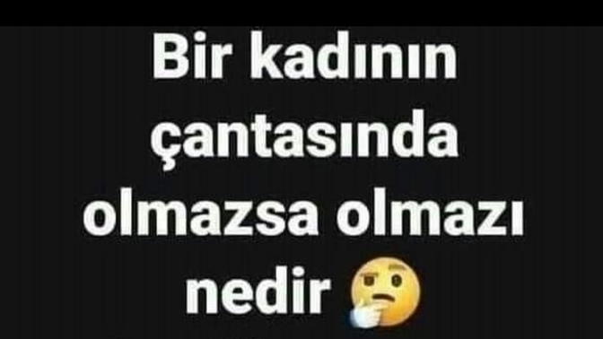 Bir kadının çantasında olmazsa olmazı nedir?