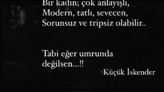 O hâlde erkekler kendini umursamayan bir kadın mı arıyorlar?