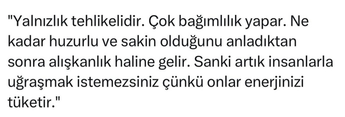 Yanlızlıktan şikayet eder misiniz?