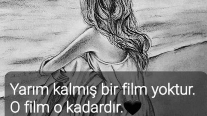 Yarım kalmış sevdanız var mı?